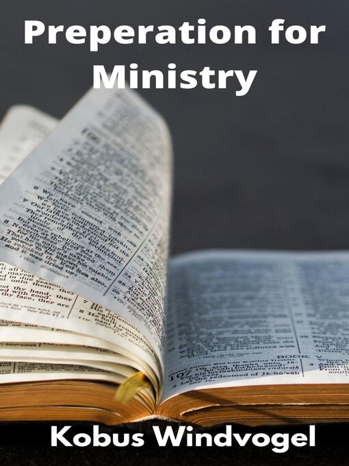 Title details for Preparation For Ministry by Kobus Windvogel - Available